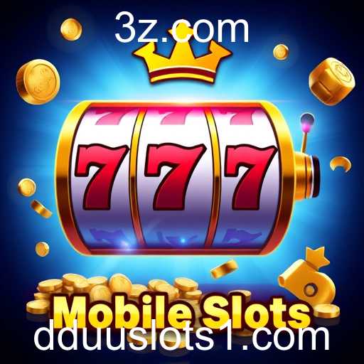 Explorando o Mundo dos Mobile Slots no DDuu Slots